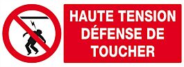 Panneau rigide HAUTE TENSION DEFENSE DE TOUCHER 330X120MM TALIAPLAST - 626227