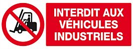 Panneau rigide INTERDIT AUX VEHICULES INDUSTRIELS 330X120MM TALIAPLAST - 626228