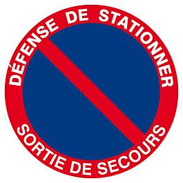 Panneau rigide DEFENSE DE STATIONNER SORTIE DE SECOURS Ø180MM TALIAPLAST - 627213