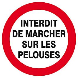 Panneau rigide INTERDIT DE MARCHER SUR LES PELOUSES Ø180MM TALIAPLAST - 627257