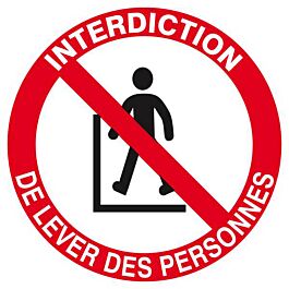 Panneau rigide INTERDIT DE LEVER DES PERSONNES Ø180MM TALIAPLAST - 627320