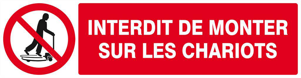 Panneau rigide INTERDIT DE MONTER SUR LES CHARIOTS 200x52mm TALIAPLAST - 620230
