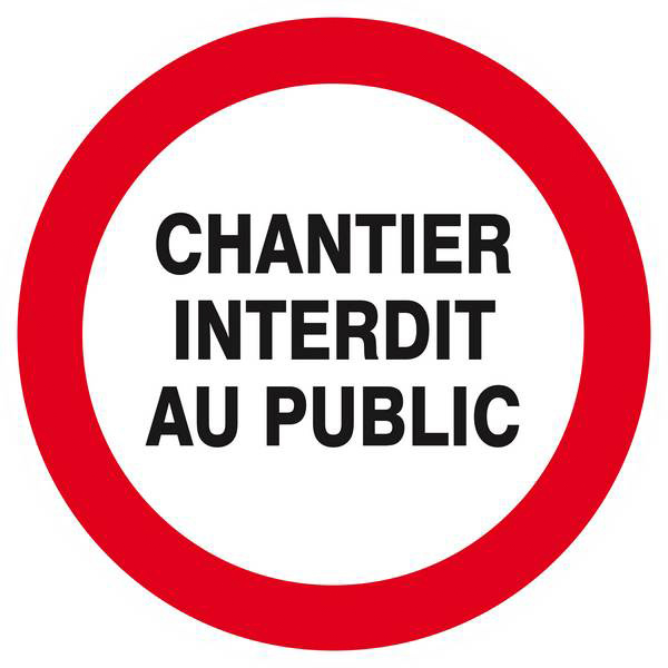 Panneau rigide CHANTIER INTERDIT AU PUBLIC D.300mm TALIAPLAST - 622215