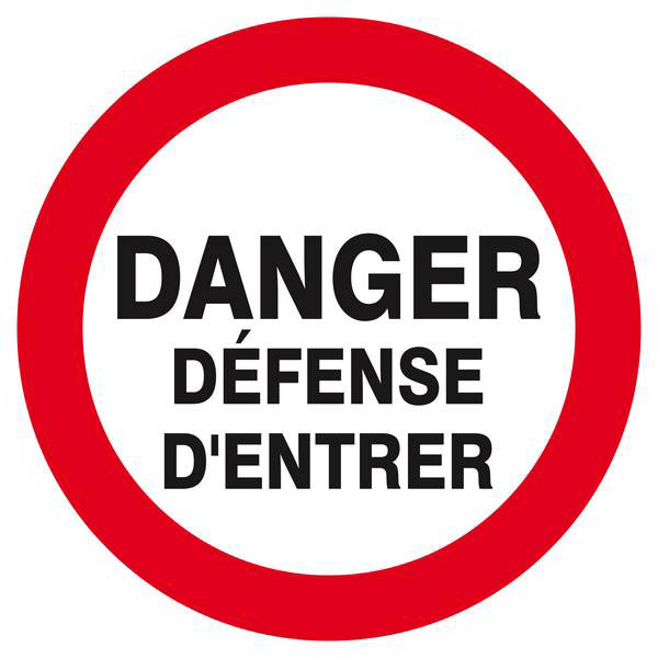 Panneau rigide DANGER DEFENSE D'ENTRER D.420mm TALIAPLAST - 623202