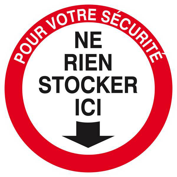 Panneau rigide POUR VOTRE SECURITE NE RIEN STOCKER ICI D.420mm TALIAPLAST - 623204