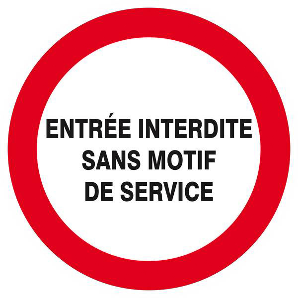 Panneau rigide ENTREE INTERDITE SANS MOTIF DE SERVICE D.420mm TALIAPLAST - 623225