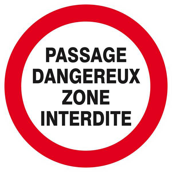 Panneau rigide PASSAGE DANGEREUX ZONE INTERDITE D.420mm TALIAPLAST - 623232