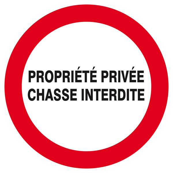 Panneau rigide PROPRIETE PRIVEE CHASSE INTERDITE D.420mm TALIAPLAST - 623234
