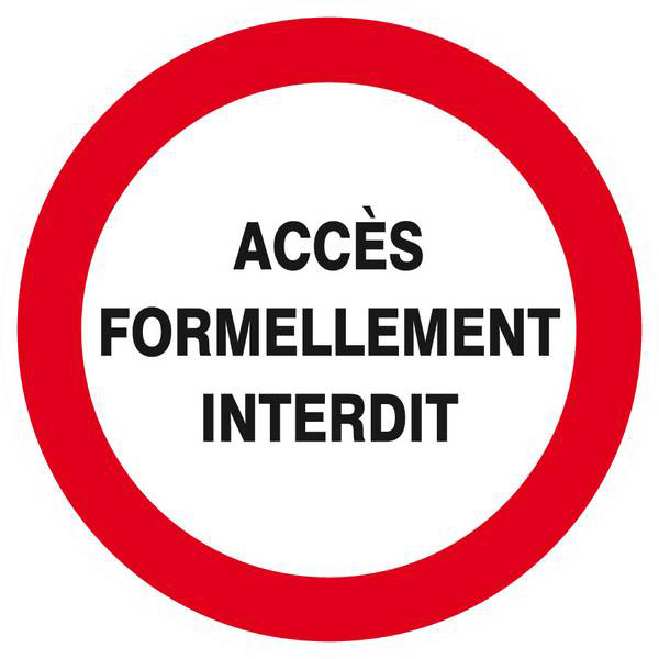 Panneau rigide ACCES FORMELLEMENT INTERDIT D.80mm TALIAPLAST - 624215