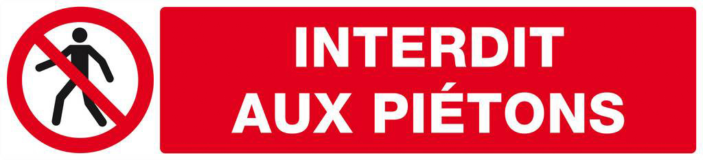Panneau rigide INTERDIT AUX PIETONS 330x75mm TALIAPLAST - 625201