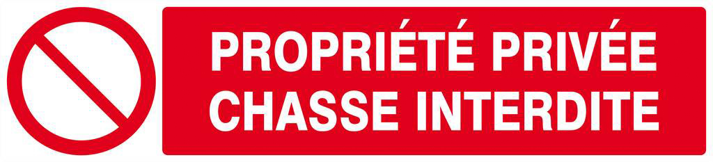 Panneau rigide PROPRIETE PRIVEE CHASSE INTERDITE 330x75mm TALIAPLAST - 625216