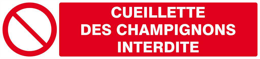 Panneau rigide CUEILLETTE DES CHAMPIGNONS INTERDITE 330x75mm TALIAPLAST - 625221