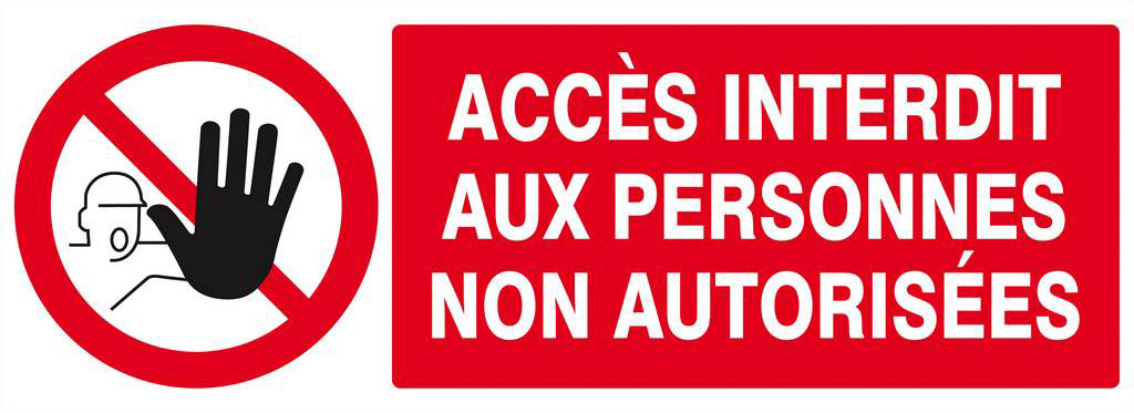 Panneau rigide ACCES INTERDIT AUX PERSONNES NON AUTORISEES 330X120MM TALIAPLAST - 626210