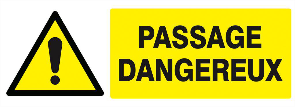 Panneau rigide DANGER PASSAGE DANGEREUX 330X120MM TALIAPLAST - 626331
