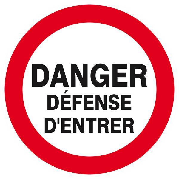 Panneau rigide DANGER DEFENSE D'ENTRER Ø180MM TALIAPLAST - 627218