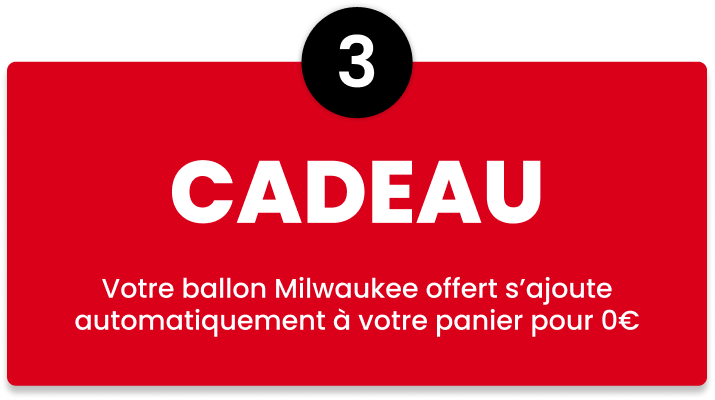 Votre ballon Milwaukee offert s&rsquo;ajoute &agrave; votre panier