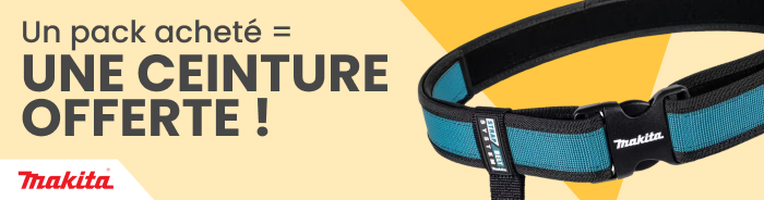 Une ceinture Makita OFFERTE ! Une ceinture Makita OFFERTE !