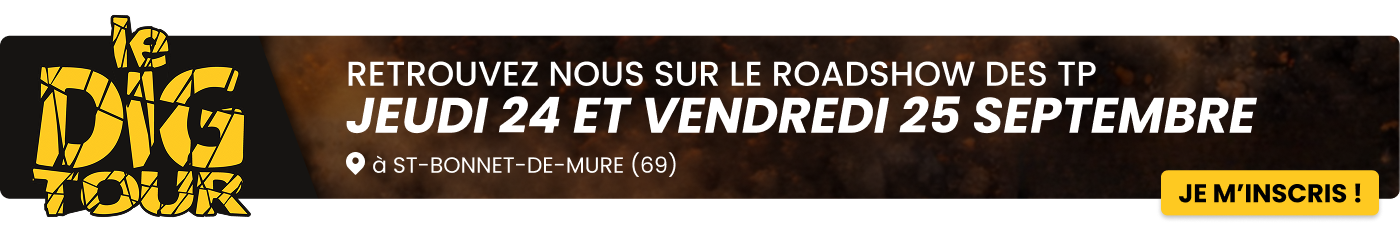 Retrouvez nous sur le DIG TOUR le 24 et 25 septembre 2026 ! Retrouvez nous sur le DIG TOUR le 24 et 25 septembre 2026 !