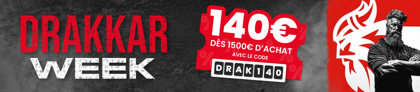 DRAKKAR WEEK : Jusqu'a -140€ sur votre commande Drakkar DRAKKAR WEEK : Jusqu'a -140€ sur votre commande Drakkar