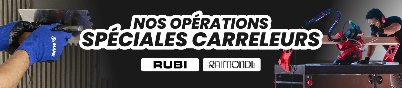 Nos opérations Spécail carreleurs ! Nos opérations Spécail carreleurs !