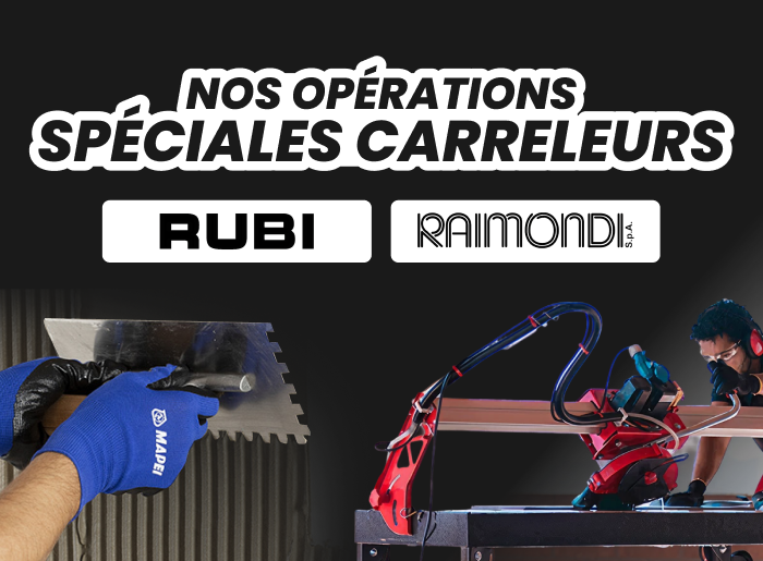 Nos opérations Spécail carreleurs ! Nos opérations Spécail carreleurs !