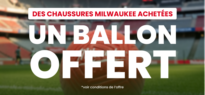 Un ballon Milwaukee OFFERT !