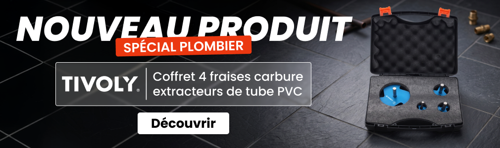 Nouveau produit Tivoly spécial plombier ! Nouveau produit Tivoly spécial plombier !