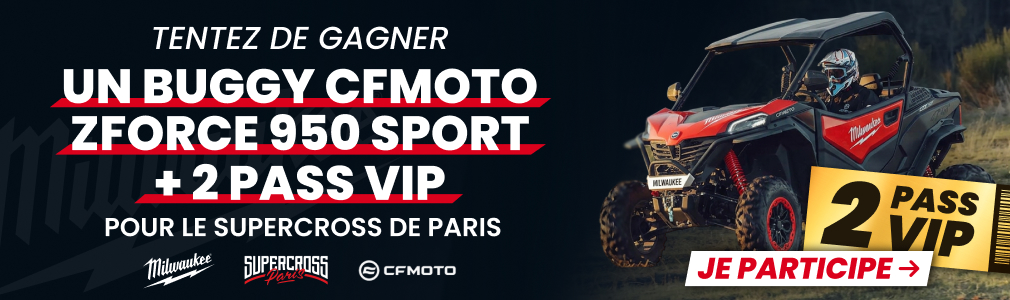 Tentez de gagnez un buggy CFMOTOR + 2 pass VIP pour le SUPERCROSS de Paris Tentez de gagnez un buggy CFMOTOR + 2 pass VIP pour le SUPERCROSS de Paris