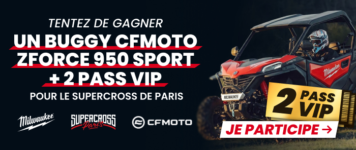 Tentez de gagnez un buggy CFMOTOR + 2 pass VIP pour le SUPERCROSS de Paris Tentez de gagnez un buggy CFMOTOR + 2 pass VIP pour le SUPERCROSS de Paris