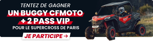 Tentez de gagnez un buggy CFMOTOR + 2 pass VIP pour le SUPERCROSS de Paris Tentez de gagnez un buggy CFMOTOR + 2 pass VIP pour le SUPERCROSS de Paris