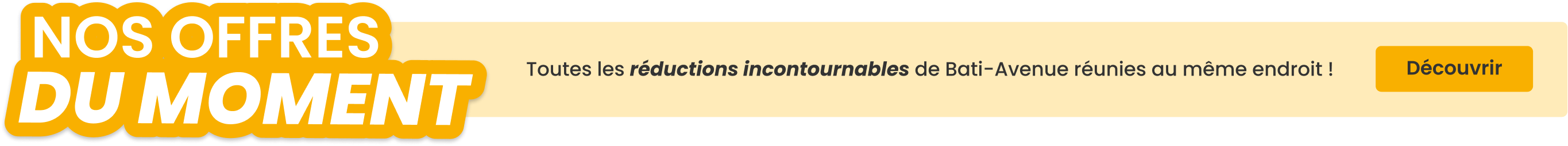 Nos offres du moment Nos offres du moment