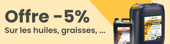 -5% sur les huiles et graisses avec le code : ENTRETIEN5